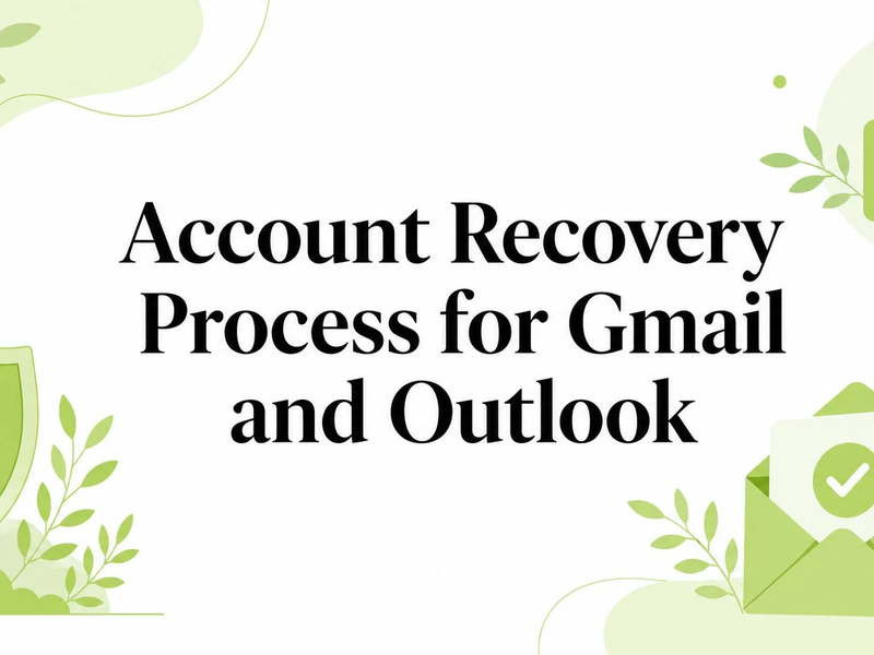 Account Recovery Process for Gmail and Outlook
